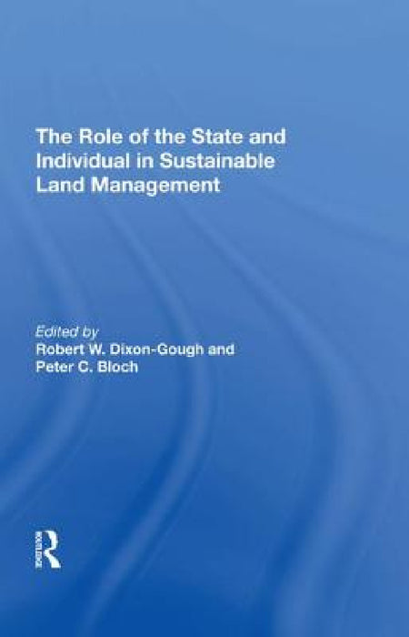The Role of the State and Individual in Sustainable Land Management by Peter C. Bloch