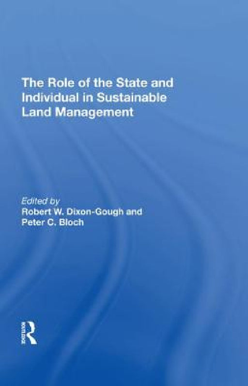 The Role of the State and Individual in Sustainable Land Management by Peter C. Bloch