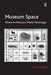 Museum Space: Where Architecture Meets Museology by Kali Tzortzi