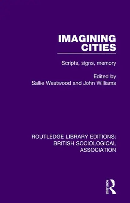 Imagining Cities by Sallie Westwood