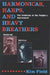 Harmonicas, Harps and Heavy Breathers: The Evolution of the People's Instrument by Kim Field