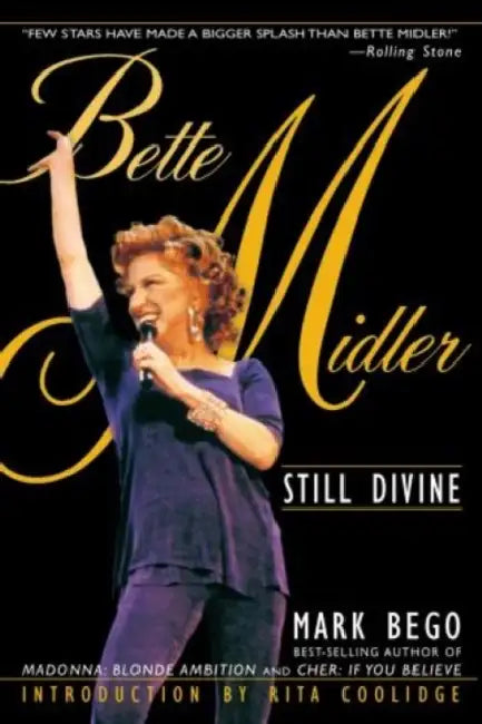 Bette Midler: Still Divine by Tony (Professor of Chemical Technology, Professor of Chemical Technology, University of Leeds) Clifford