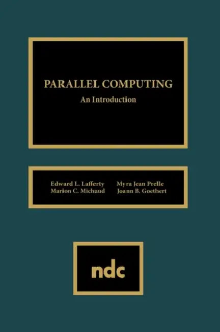 Parallel Computing by Eduard L. Lafferty