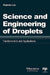 Science and Engineering of Droplets:: Fundamentals and Applications by Huimin Liu