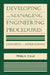 Developing and Managing Engineering Procedures: Concepts and Applications by Phillip A. Cloud