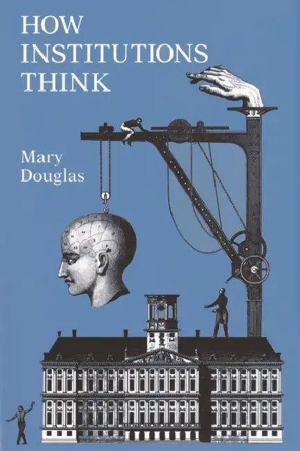 How Institutions Think by Mary Douglas