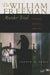 The William Freeman Murder Trial: Insanity, Politics, and Race by Andrew W. Arpey