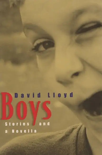 Boys: Stories and a Novella by David T. Lloyd