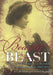 Beauty and the Beast: Human-Animal Relations as Revealed in Real Photo Postcards, 1905-1935 by Arnold Arluke