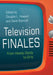 Television Finales: From Howdy Doody to Girls by Douglas L. Howard