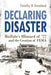 Declaring Disaster: Buffalo's Blizzard of '77 and the Creation of Fema by Timothy W. Kneeland