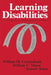 Learning Disabilites by William M. Cruickshank, William Morse, Jeannie Johns
