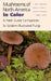 Mushrooms of North America in Color: A Field Guide Companion to Seldom-Illustrated Fungi by Alan Bessette, Orson Miller, Arleen Bessette