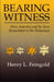 Bearing Witness: How America and Its Jews Responded to the Holocaust by Henry L. Feingold