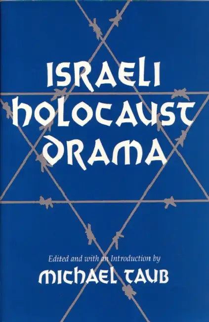 Israeli Holocaust Drama by Michael Taub