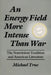 An Energy Field More Intense Than War: The Nonviolent Tradition and American Literature by Michael True