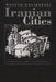 Iranian Cities: Formation and Development by Masoud Kheirabadi