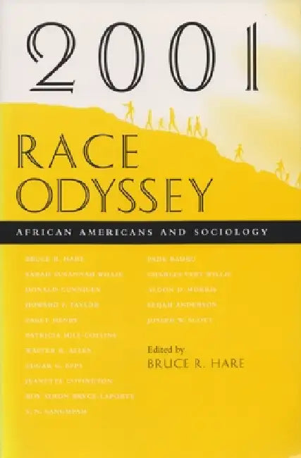 2001 Race Odyssey: African Americans and Sociology by Bruce Hare
