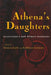 Athena's Daughters: Television's New Women Warriors by Frances Early, Kathleen Kennedy, Rhonda V. Wilcox