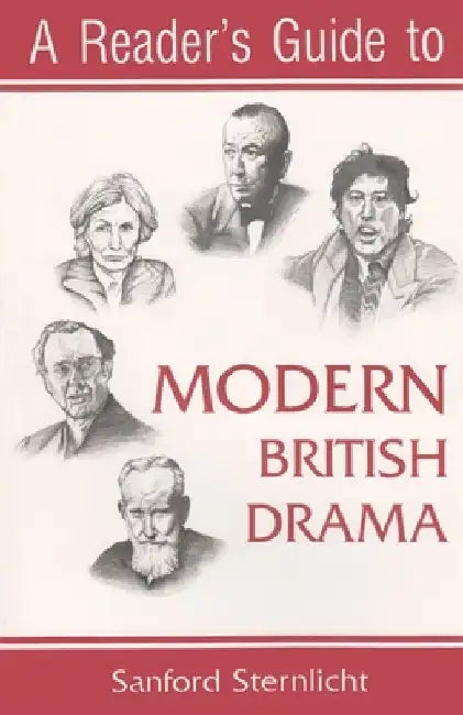 A Reader's Guide to Modern British Drama by Sanford Sternlicht
