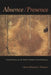 Absence / Presence: Critical Essays on the Artistic Memory of the Holocaust by Stephen C. Feinstein