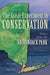The Great Experiment in Conservation: Voices from the Adirondack Park by William F. Porter, Jon D. Erickson, Ross S. Whaley