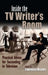 Inside the TV Writer's Room: Practical Advice for Succeeding in Television by Lawrence Meyers