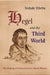 Hegel and the Third World: The Making of Eurocentrism in World History by Teshale Tibebu