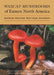 Waxcap Mushrooms of Eastern North America by Alan Bessette, William C. Roody, Walter E. Sturgeon