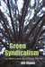 Green Syndicalism: An Alternative Red/Green Vision by Jeff Shantz