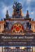 Places Lost and Found: Travel Essays from the Hudson Review by Ronald Koury