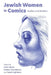 Jewish Women in Comics: Bodies and Borders by Heike Bauer