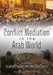 Conflict Mediation in the Arab World by Ibrahim Fraihat