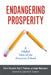 Endangering Prosperity: A Global View of the American School by Eric A. Hanushek, Paul E. Peterson, Ludger Woessmann