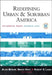 Redefining Urban and Suburban America: Evidence from Census 2000, Volume III by Alan Berube, Bruce Katz, Robert E. Lang