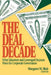 The Deal Decade: What Takeovers and Leveraged Buyouts Mean for Corporate Governance by Margaret Blair