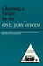Charting a Future for the Civil Jury System: Report from an American Bar Association/Brookings Symposium by Robert E. Litan