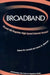 Broadband: Should We Regulate High-Speed Internet Access? by Robert W. Crandall, James H. Alleman