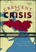 Crescent of Crisis: U.S.-European Strategy for the Greater Middle East by Ivo H. Daalder, Nicole Gnesotto, Philip H. Gordon