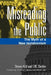 Misreading the Public: The Myth of a New Isolationism by Steven Kull, I. M. Destler, Frederick T. Steeper
