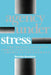 Agency Under Stress: The Social Security Administration in American Government by Martha Derthick