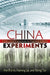 China Experiments: From Local Innovations to National Reform by Ann M. Florini, Hairong Lai, Yeling Tan