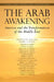Arab Awakening: America and the Transformation of the Middle East by Kenneth M. Pollack, Daniel L. Byman, Akram Al-Turk