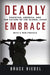 Deadly Embrace: Pakistan, America, and the Future of the Global Jihad by Bruce Riedel