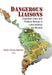 Dangerous Liaisons: Organized Crime and Political Finance in Latin America and Beyond by Kevin Casas-Zamora