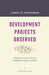 Development Projects Observed by Albert O. Hirschman, Cass R. Sunstein, Michele Alacevich