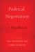 Political Negotiation: A Handbook by Jane Mansbridge, Cathie Jo Martin