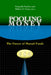 Pooling Money: The Future of Mutual Funds by Yasuyuki Fuchita, Robert E. Litan, Paula Tkac
