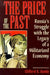 The Price of the Past: Russia's Struggle with the Legacy of a Militarized Economy by Clifford G. Gaddy
