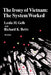 The Irony of Vietnam: The System Worked by Leslie H. Gelb, Richard K. Betts